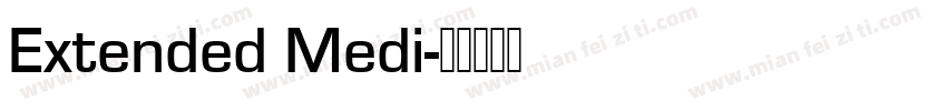 Extended Medi字体转换